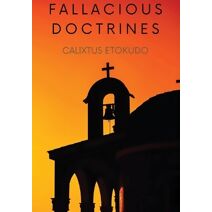 Fallacious Doctrines