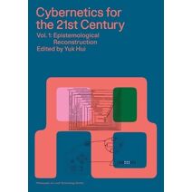 Cybernetics for the 21st Century Vol. 1 (Philosophy, Art and Technology)
