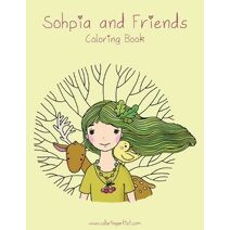 Sophia and Friends Coloring Book 1 (Sophia and Friends)