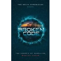 Broken Code (Helix Chronicles)