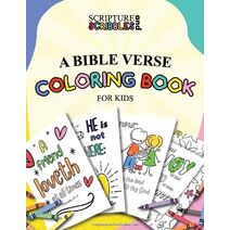 Scripture and Scribbles, A Bible Verse Coloring Book for Kids