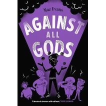 Against All Gods (Who Let the Gods Out?)