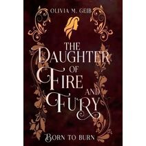 Daughter of Fire & Fury (Daughter of Fire & Fury Trilogy)