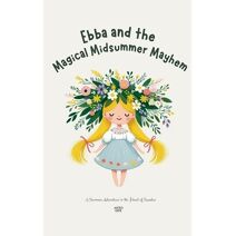 Ebba and the Magical Midsummer Mayhem