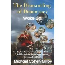 Dismantling of Democracy