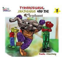 Magic Umbrella 3; The Tyrannosaurus Bratasaurus and the Elephant