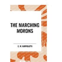 Marching Morons