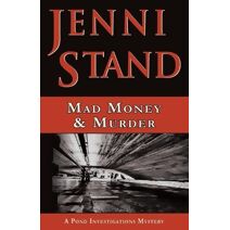 Mad Money & Murder (Pond Investigations Mystery)