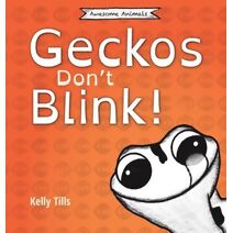 Geckos Don't Blink