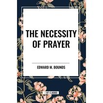 Necessity of Prayer