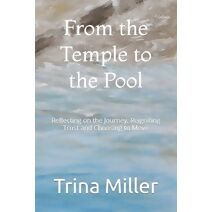 From the Temple to the Pool