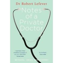 Notes of a Private Doctor