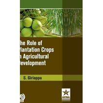 Role of Plantation Crops in Agriculture Development