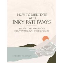 How to meditate with Inky Pathways