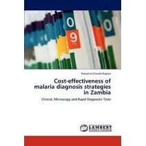 Cost-Effectiveness of Malaria Diagnosis Strategies in Zambia