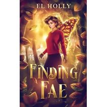 Finding Fae (Finding Fae Trilogy)