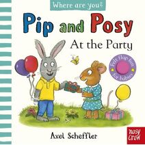 Pip and Posy, Where Are You? At the Party (A Felt Flaps Book) (Pip and Posy)