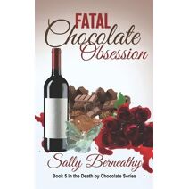 Fatal Chocolate Obsession (Death by Chocolate)