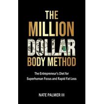 Million Dollar Body Method