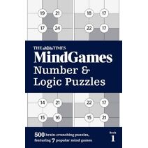 Times MindGames Number and Logic Puzzles Book 1 (Times Puzzle Books)