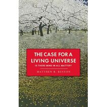 Case for a Living Universe