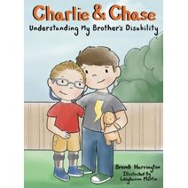 Charlie and Chase Understanding My Brother's Disability