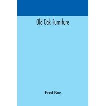 Old oak furniture