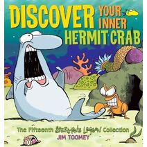 Discover Your Inner Hermit Crab (Sherman's Lagoon Collections)