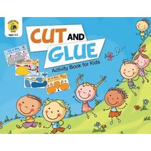 Cut and Glue Activity Book for Kids (Learn & Play Kids Activity Books)
