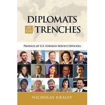 Diplomats in the Trenches