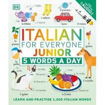 Italian for Everyone Junior 5 Words a Day (DK 5-Words a Day)