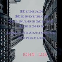 Human Resource Management Brings Organizational Benefits