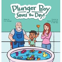 Plunger Boy Saves the Day!