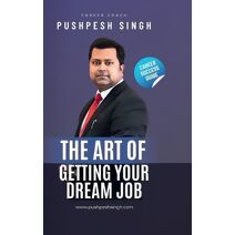 Art of Getting Your Dream Job