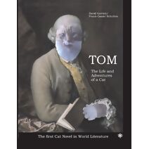 Tom The Life and Aventures of a Cat