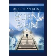 More Than Being Born Again
