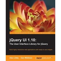 jQuery UI 1.10: The User Interface Library for jQuery
