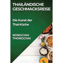 Thailändische Geschmacksreise