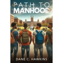 Path to Manhood