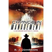 Change in Management (Jim Meade: Martian P.I.)