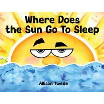 Where Does the Sun Go To Sleep