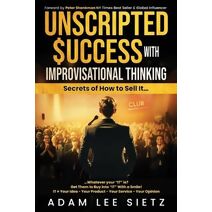 Unscripted Success with Improvisational Thinking