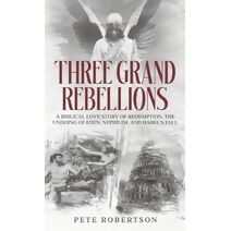 Three Grand Rebellions