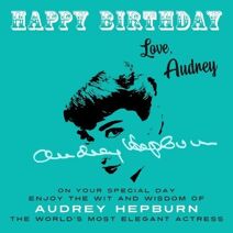 Happy Birthday—Love, Audrey (Happy Birthday, Love . . .)