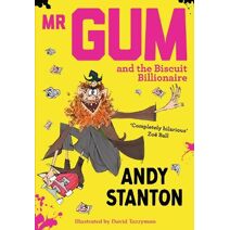 Mr Gum and the Biscuit Billionaire (Mr Gum)