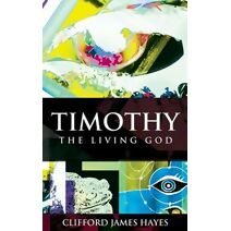 Timothy, The Living God (Murkmyre Saga)
