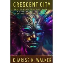 Crescent City (Alec Winters)