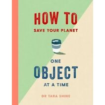 How to Save Your Planet One Object at a Time