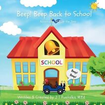 Beep! Beep Back to School (Adventures of Beep the Jeep)