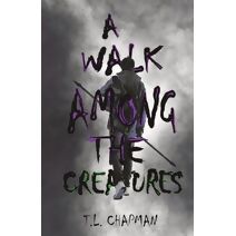 Walk Among The Creatures (Walk)